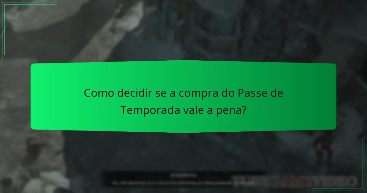 Como é que o Passe de Temporada melhora a jogabilidade em Diablo IV?