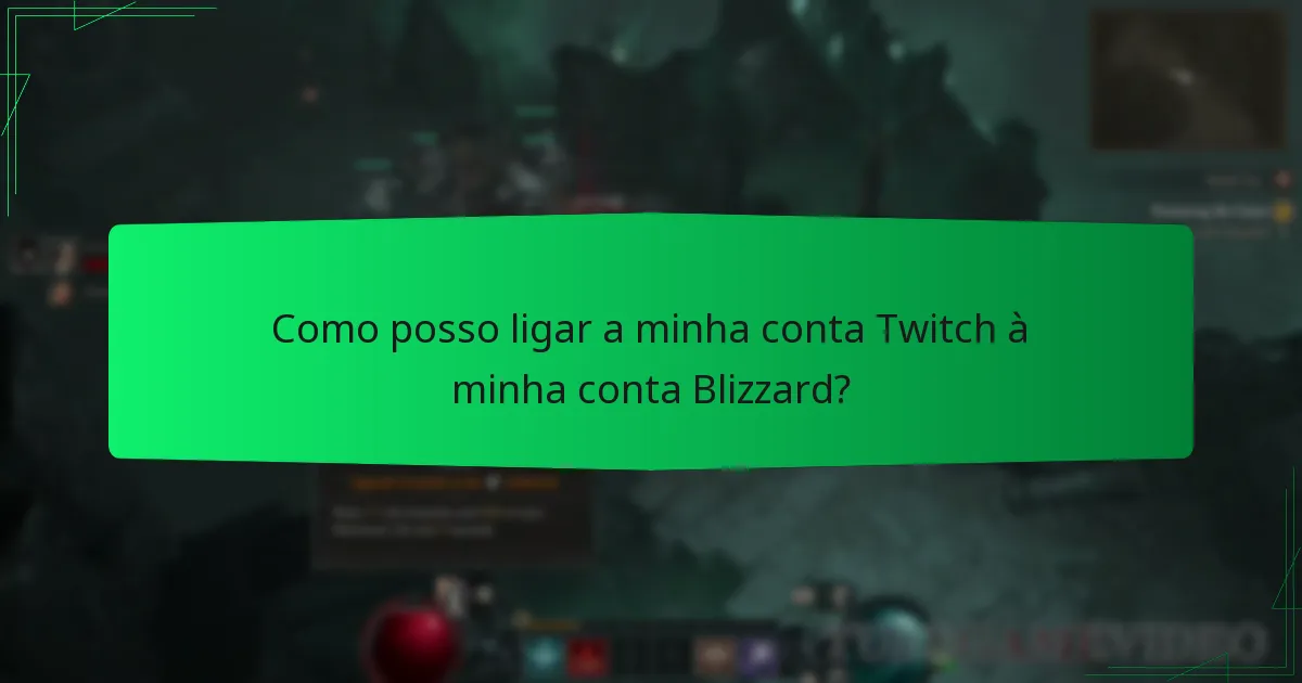 Como posso ligar a minha conta Twitch à minha conta Blizzard?