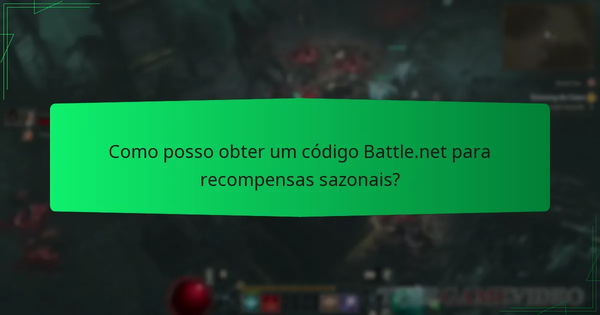 Como posso obter um código Battle.net para recompensas sazonais?