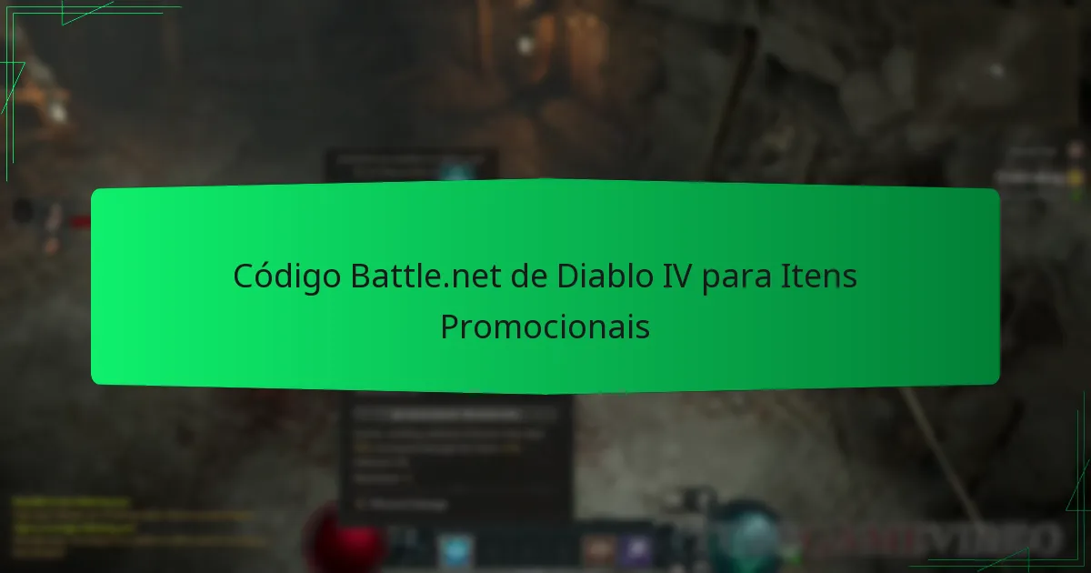 Código Battle.net de Diablo IV para Itens Promocionais