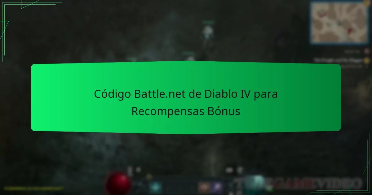 Código Battle.net de Diablo IV para Recompensas Bónus