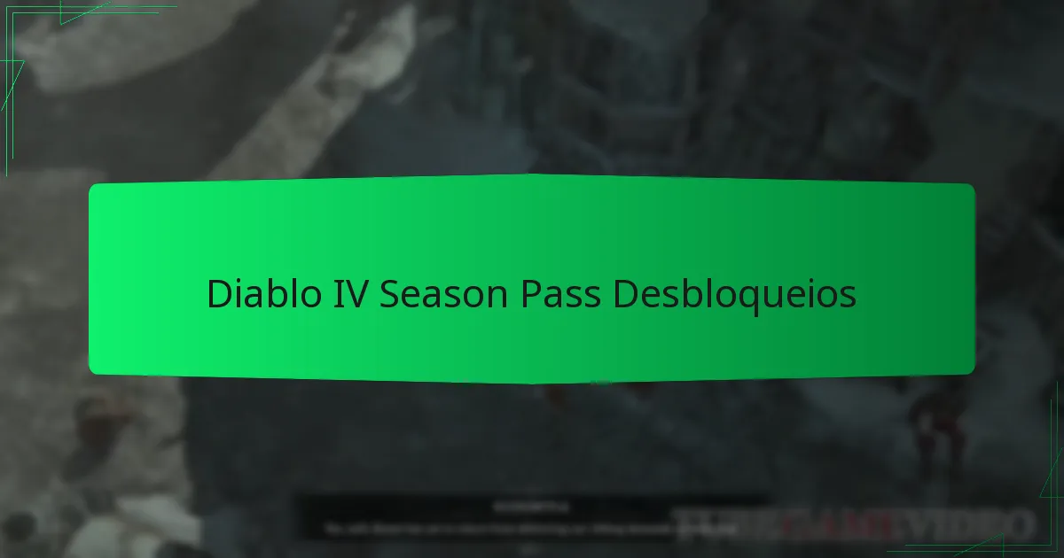 Diablo IV Season Pass Desbloqueios