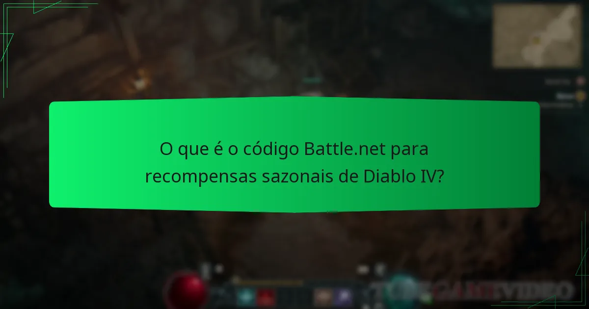 Quais são os benefícios de usar um código Battle.net para recompensas sazonais?