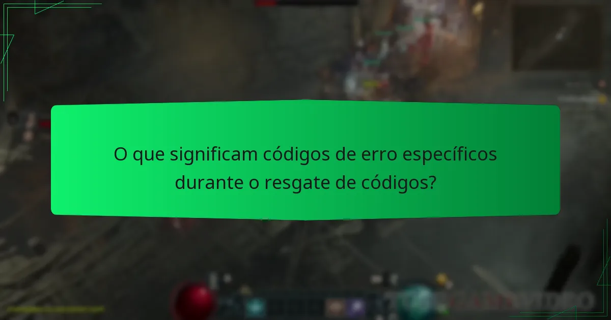 O que significam códigos de erro específicos durante o resgate de códigos?