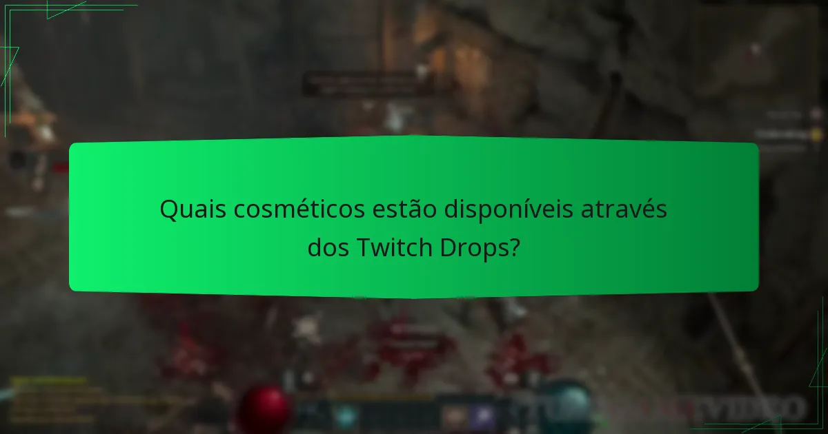 Quais são os requisitos de elegibilidade para os Twitch Drops?