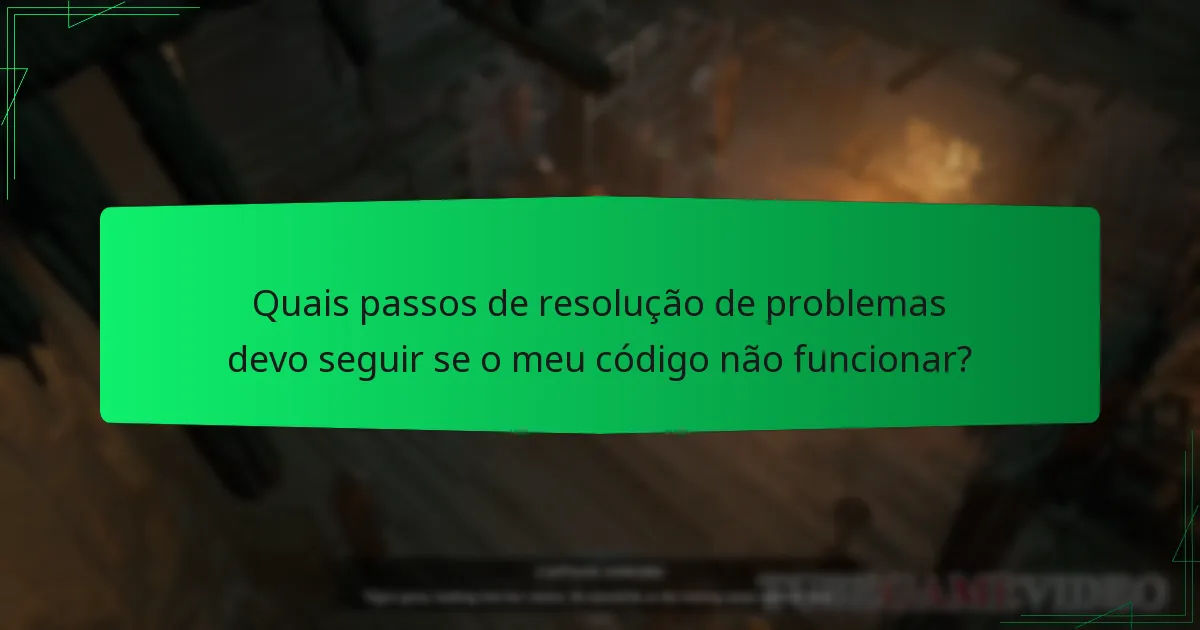 Quais passos de resolução de problemas devo seguir se o meu código não funcionar?