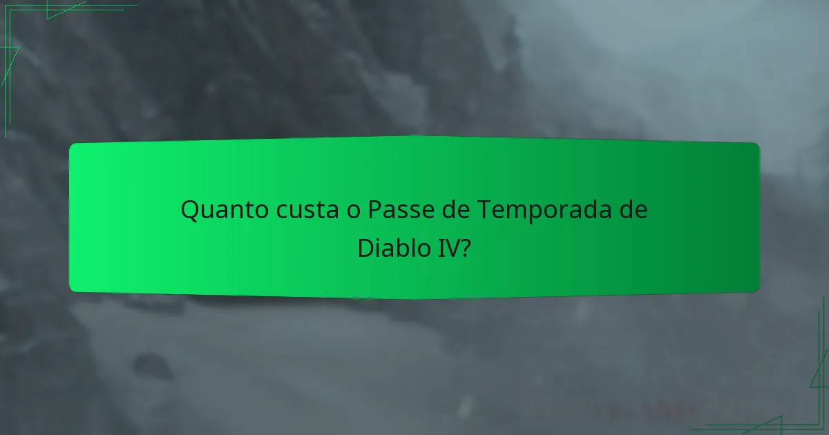 Quais são as opiniões da comunidade sobre o Passe de Temporada de Diablo IV?