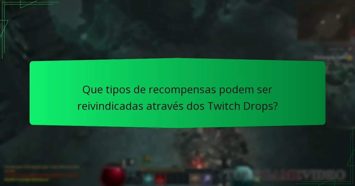 O que devo fazer se encontrar problemas ao reivindicar Twitch Drops?